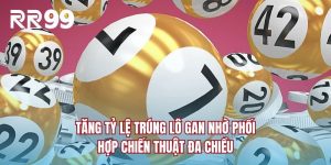 Soi Cầu Lô Gan | Hướng Dẫn Chuẩn Chỉnh Cho Người Mới